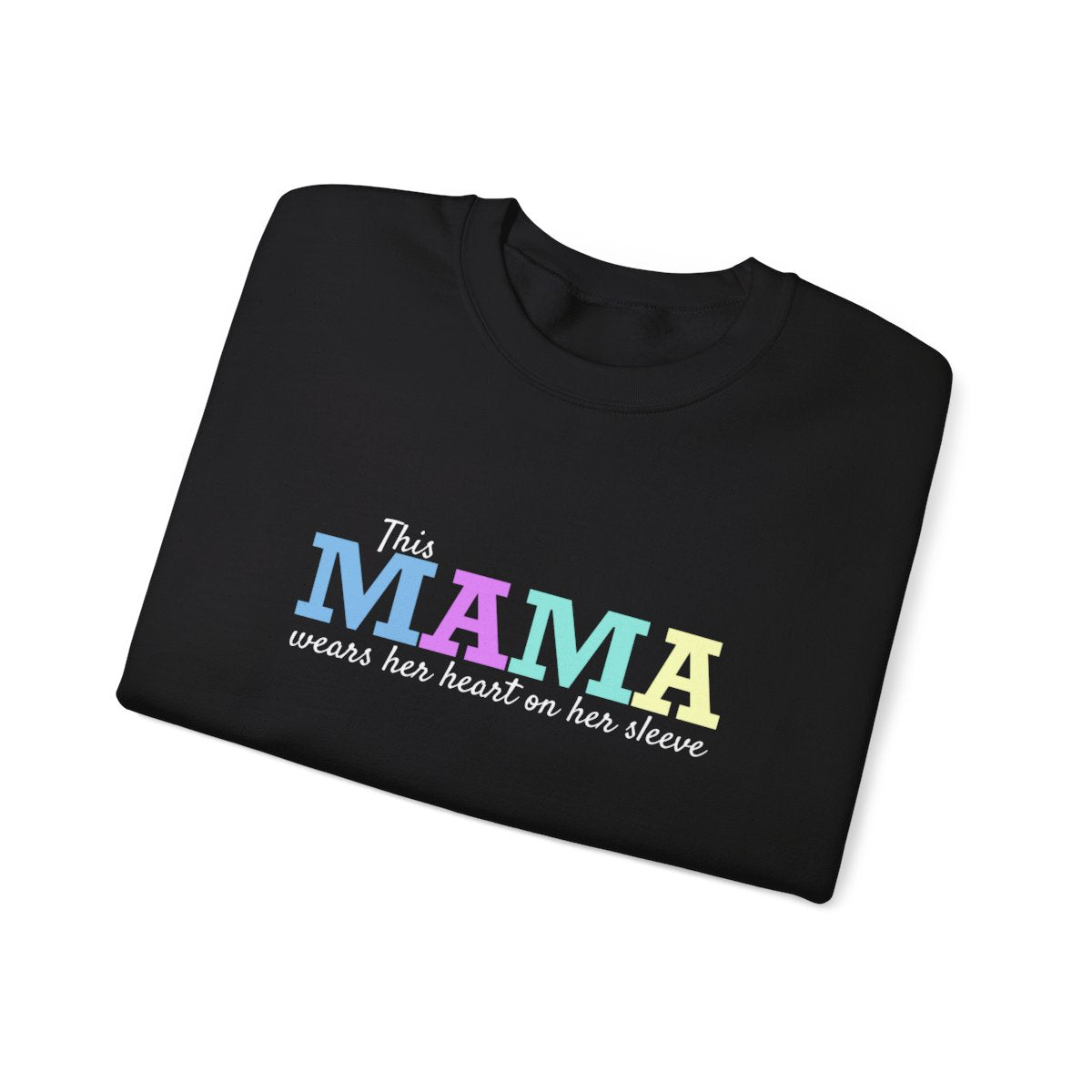 This MAMA wears her heart on her sleeve sweatshirt-Bl/Pastel
