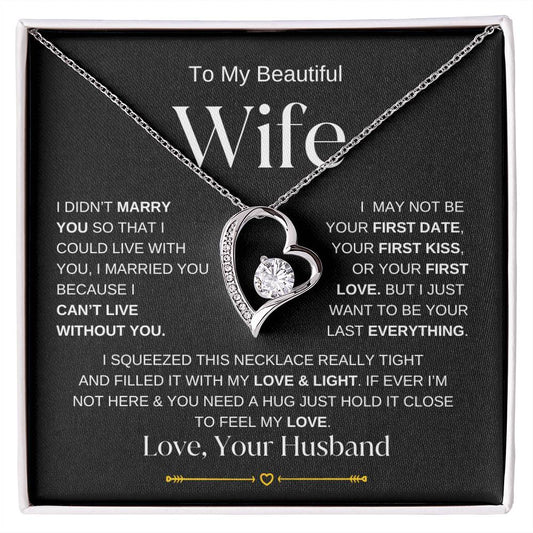 To My Beautiful Wife-Forever Love necklace Bl/Wh v.1